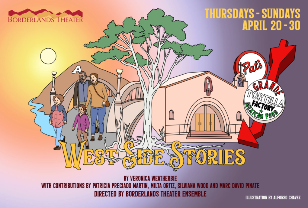 Borderlands Theater Presents: West Side Stories