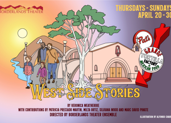 Borderlands Theater Presents: West Side Stories